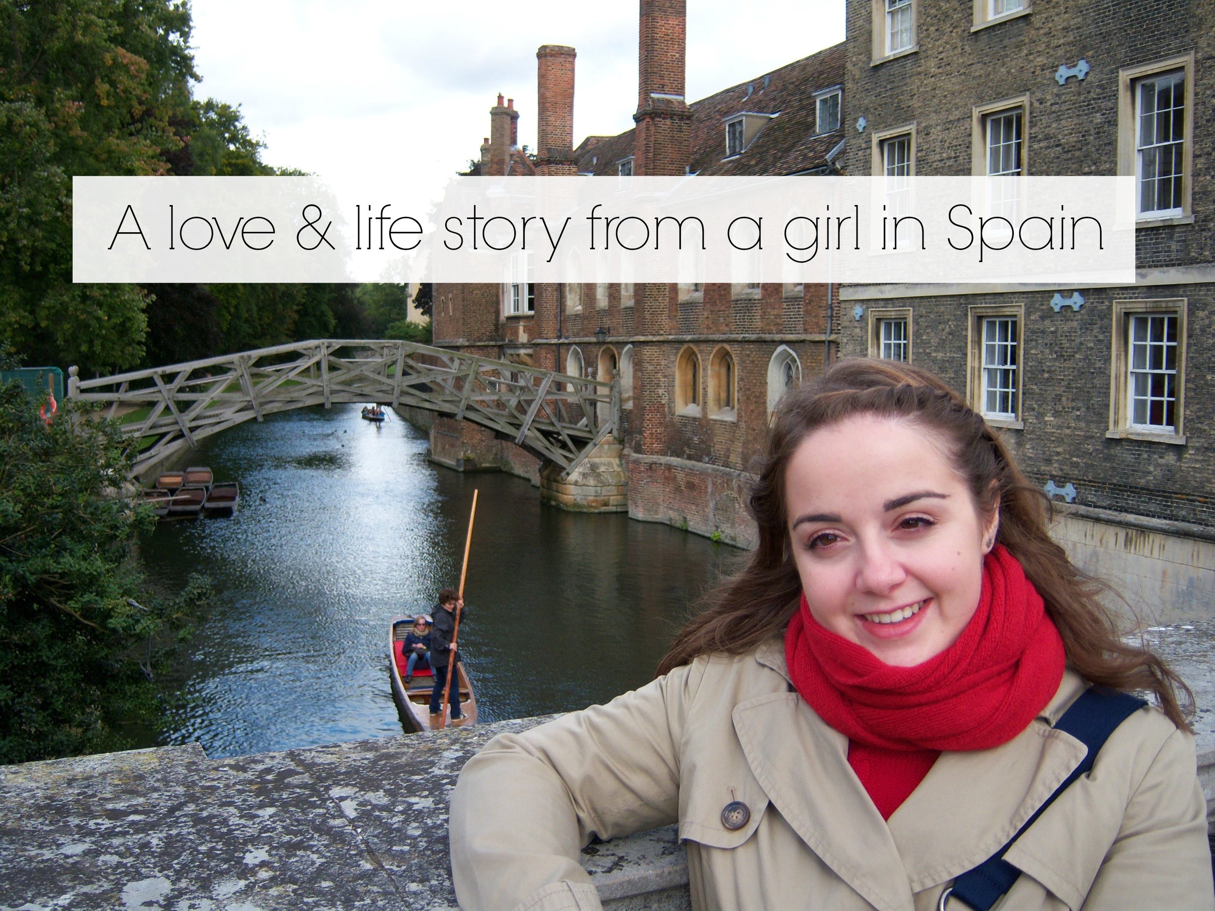 A love & life story from a girl in Spain