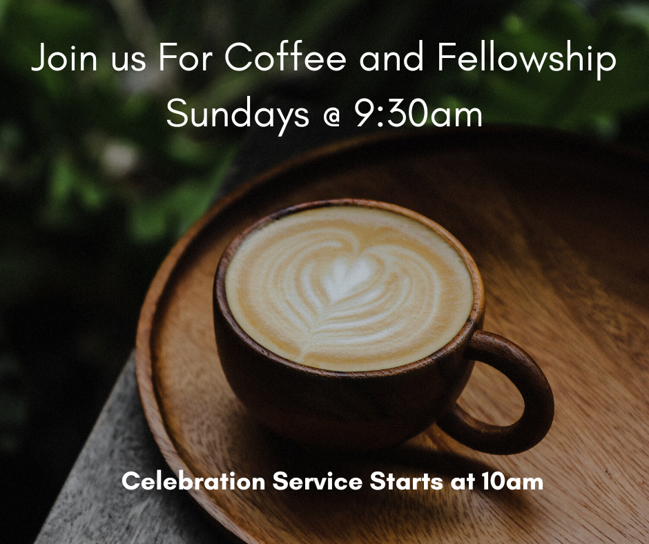 Sundays Join us For Coffee and Fellowship (2).png