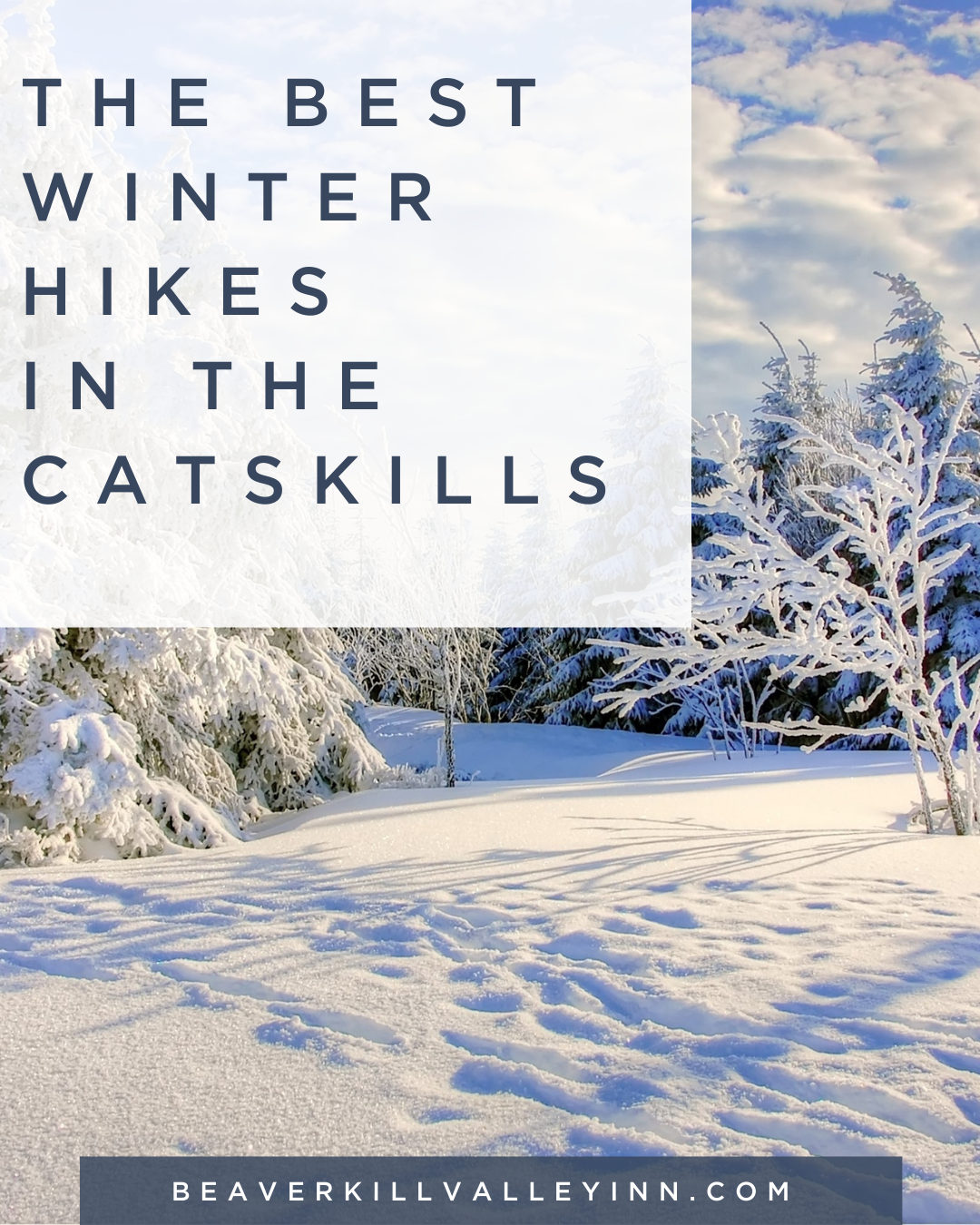 Winter Hiking Trails and Guide To The New York Catskills