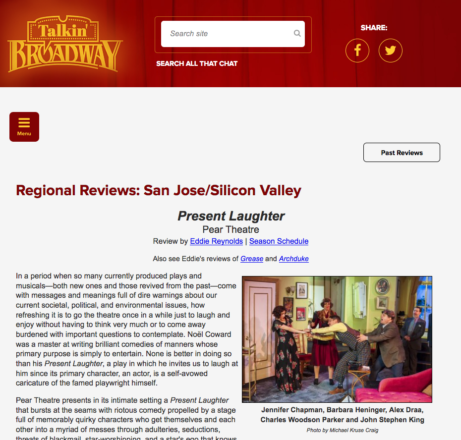 "Pear Theatre’s Present Laughter’s like a good summer read at the beach, full of froth and fluff in all the right ways." (Talkin’ Broadway)