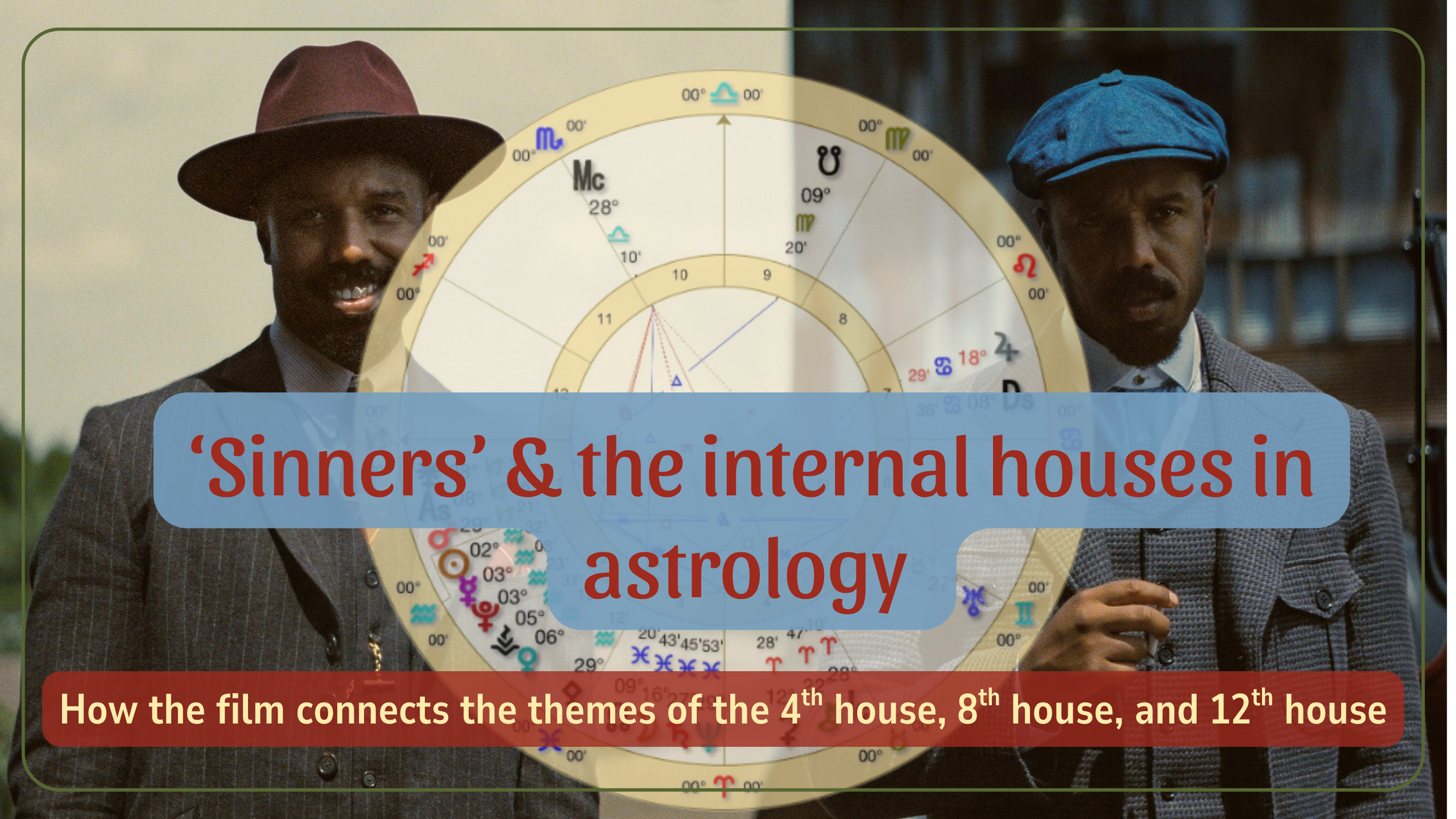 ‘Sinners’ &amp; the internal houses in astrology (on youtube)