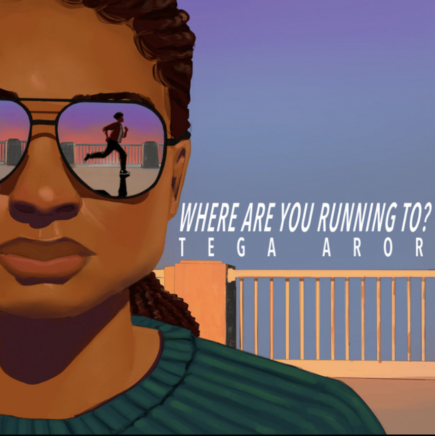 Tega Aror: Where Are You Running To? (Feature/Interview)