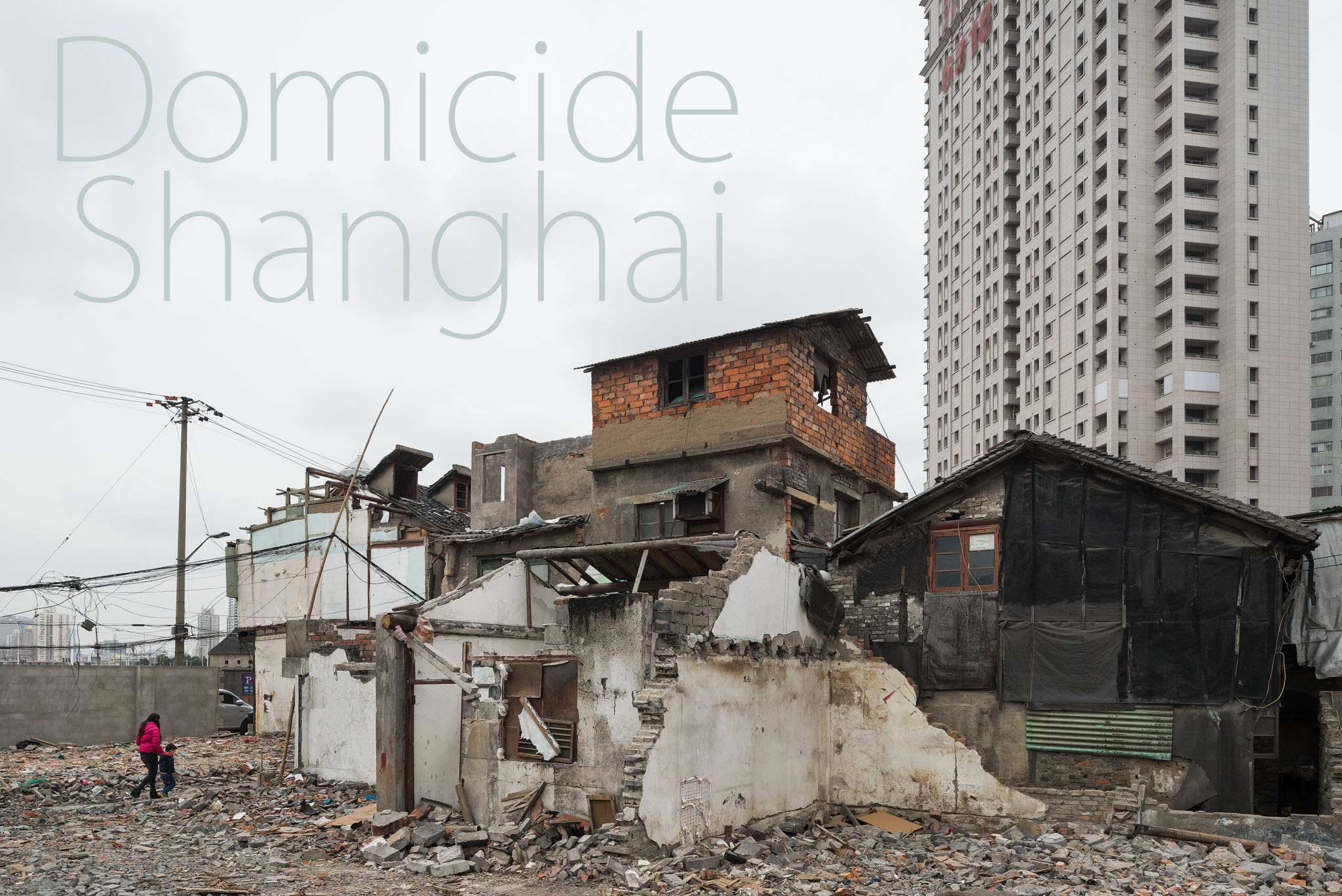Domicide Shanghai