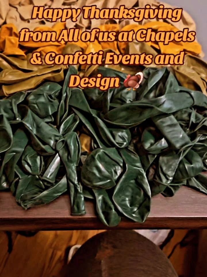 Have a Happy Thanksgiving from all of us at Chapels &amp; Confetti Events and Design 🦃🫶🏾🙏🏾