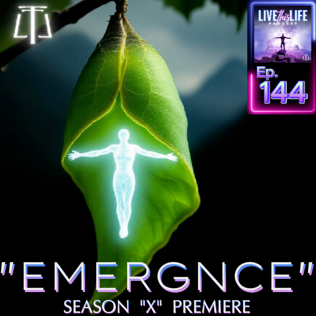 EP. 144: EMERGENCE