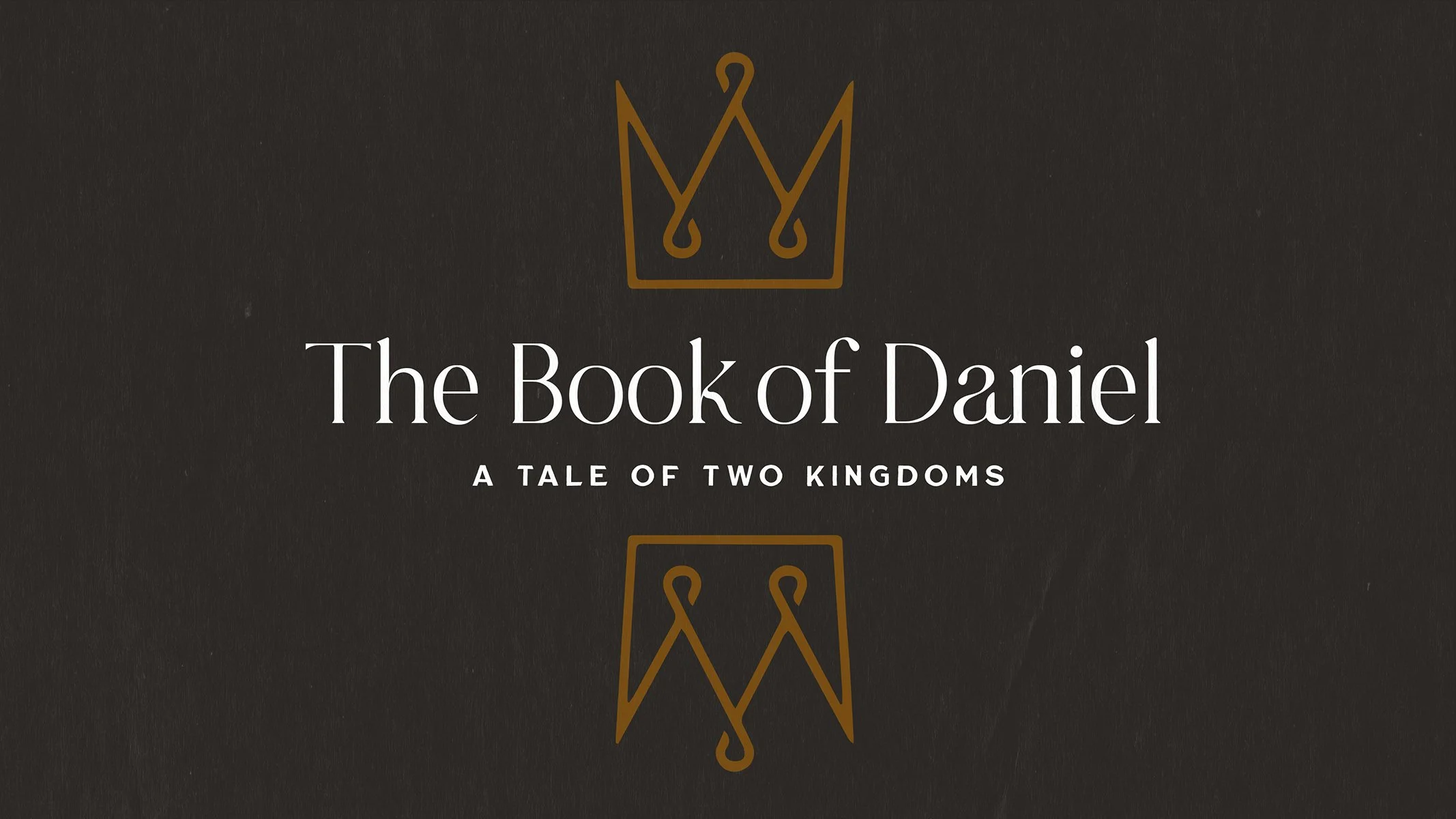 Daniel 10, 11, &amp; 12 | The Final Vision: What Daniel Saw and Why It Matters