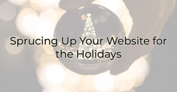 Sprucing up your Website for the Holidays