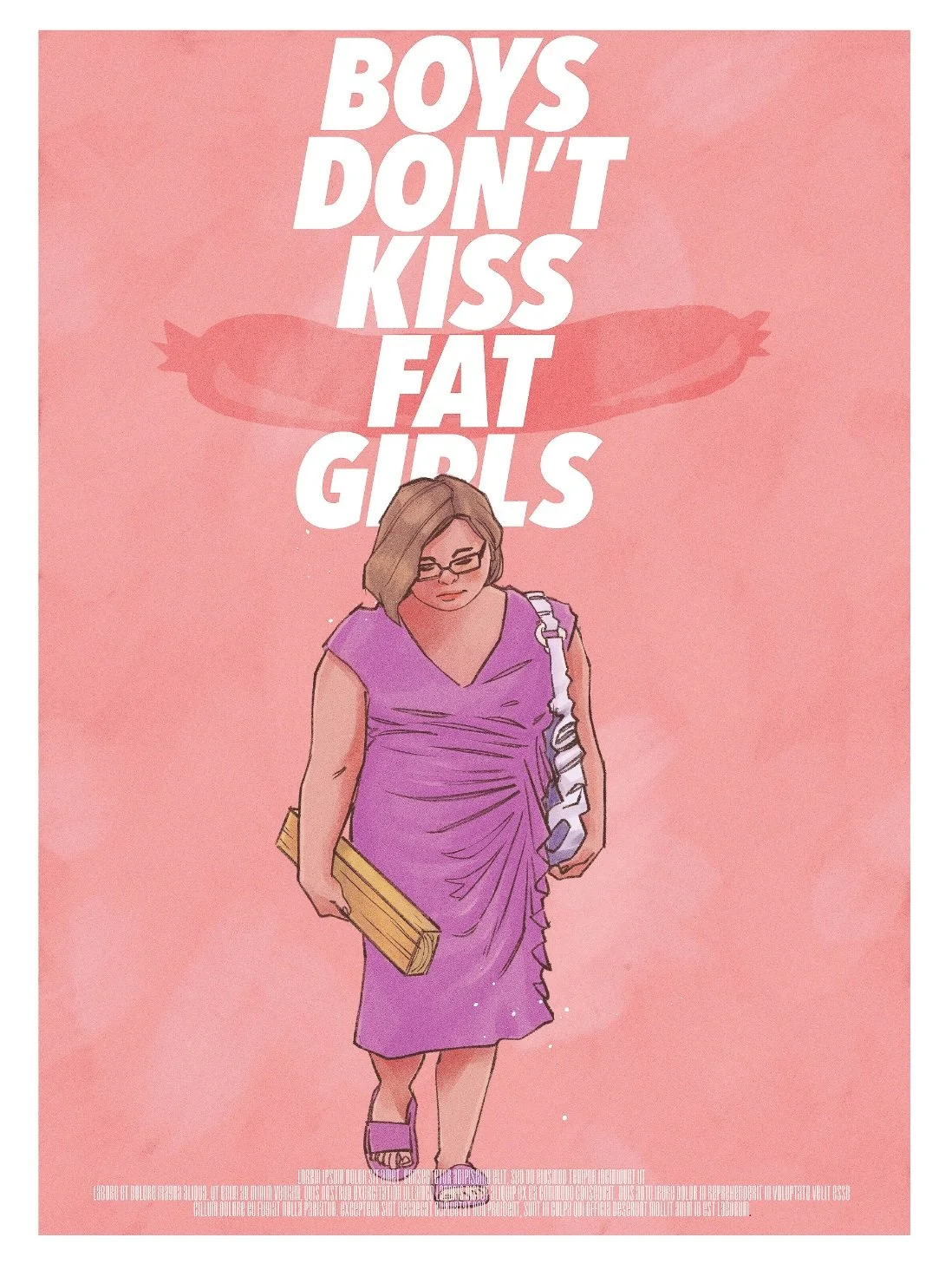 "BOYS DON'T KISS FAT GIRLS"