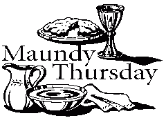 Maundy Thursday Worship with Rite of Holy Communion