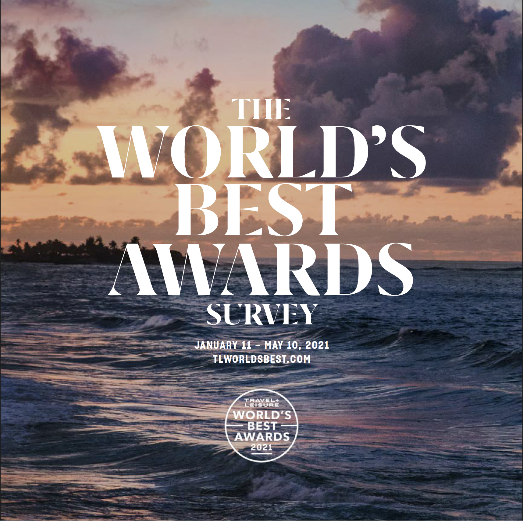 Travel + Leisure: The World's Best Awards Survey