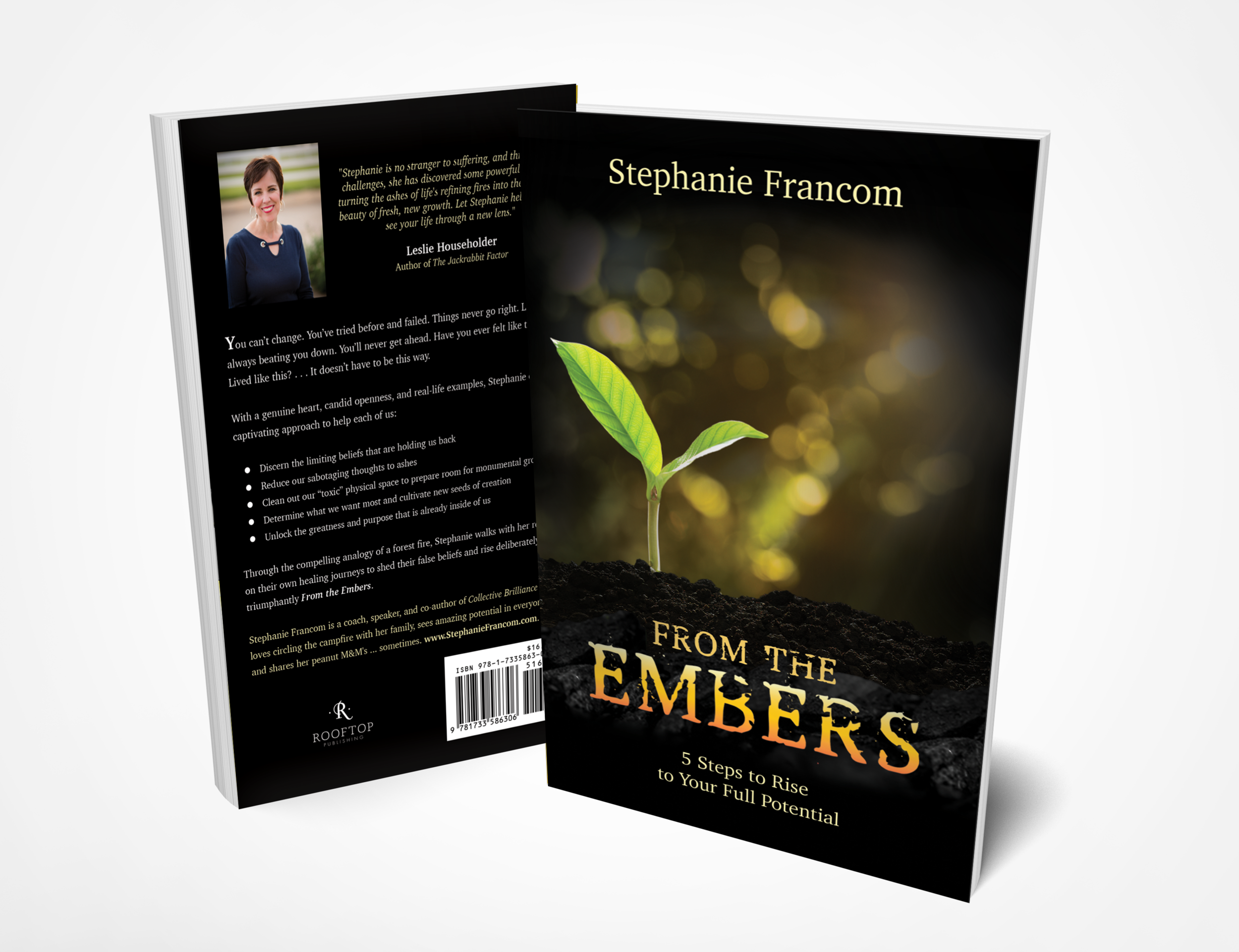 From the Embers: 5 Steps to Rise to Your Full Potential by Stephanie Francom