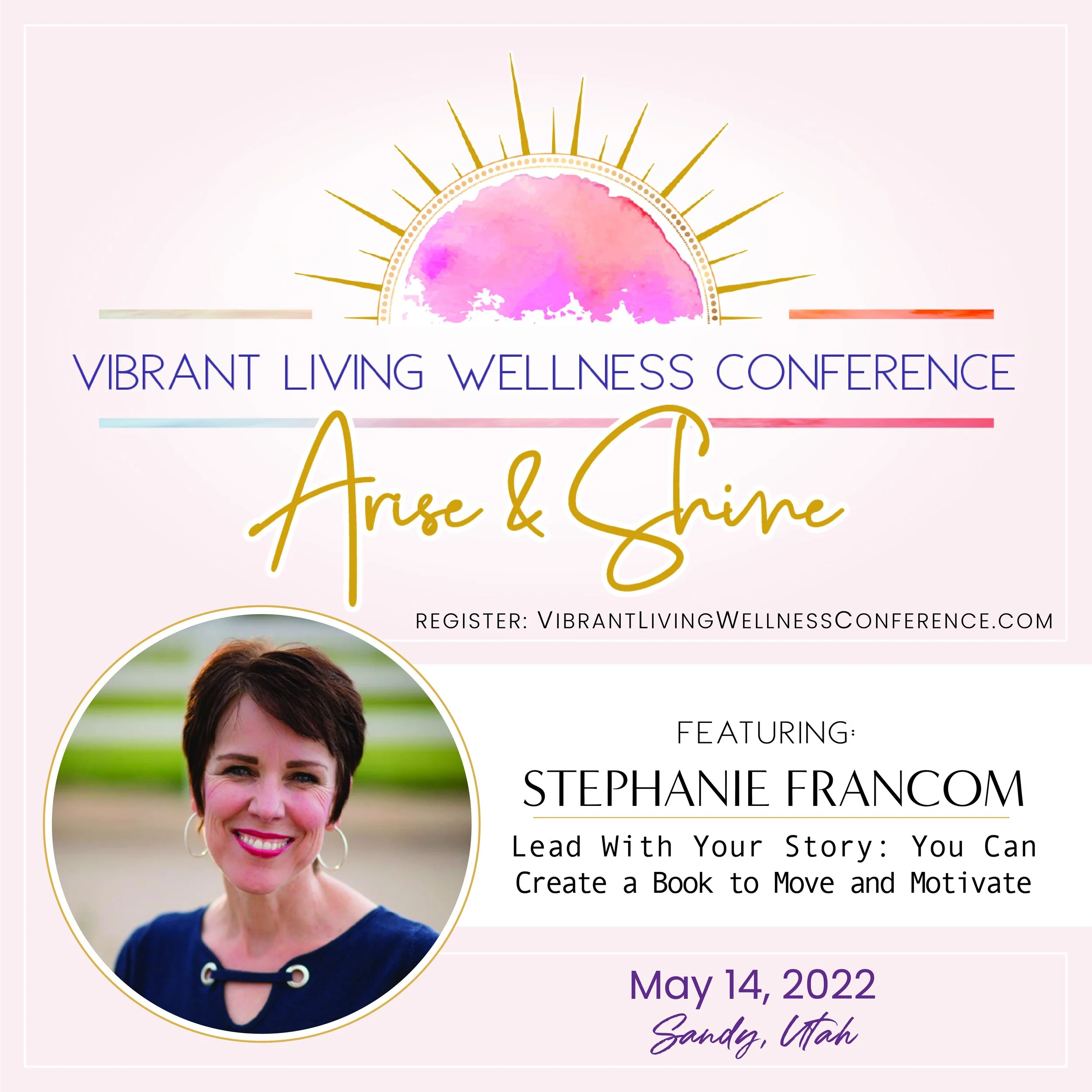 Arise and Shine! Vibrant Living Wellness Conference