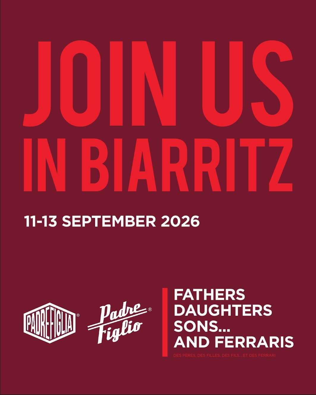 ➖2026 IS NOW➖

Les inscriptions sont ouvertes pour Padre-Figlio et Padre-Figlia 2026. Rendez-vous &agrave; Biarritz du 11 au 13 septembre 2026, entre p&egrave;re et fils ou p&egrave;re et fille, et uniquement des Ferrari ! Contactez-nous pour en savo