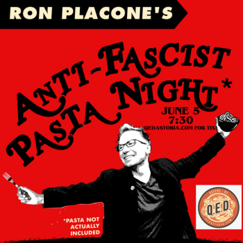 Anti-Fascist Pasta Night - QED Astoria - New York, NY 7:30pm