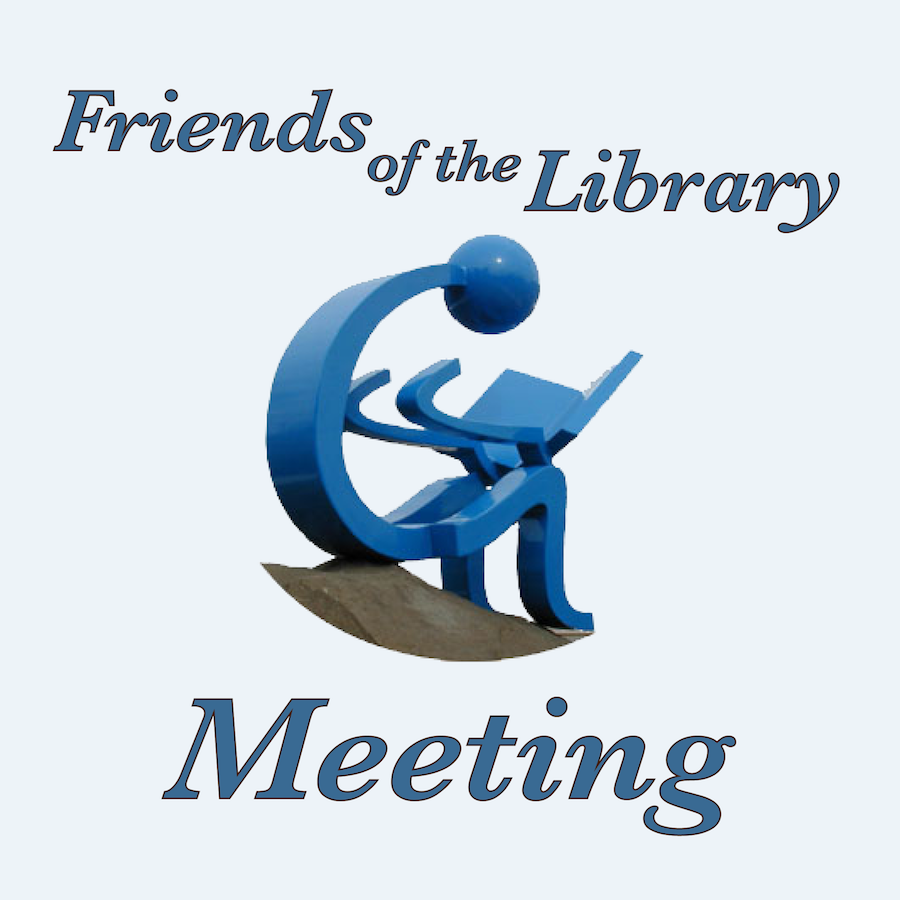 Friends of the Library Meeting — Evelyn Goldberg Briggs Memorial