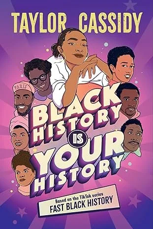 black history is your history by taylor cassidy