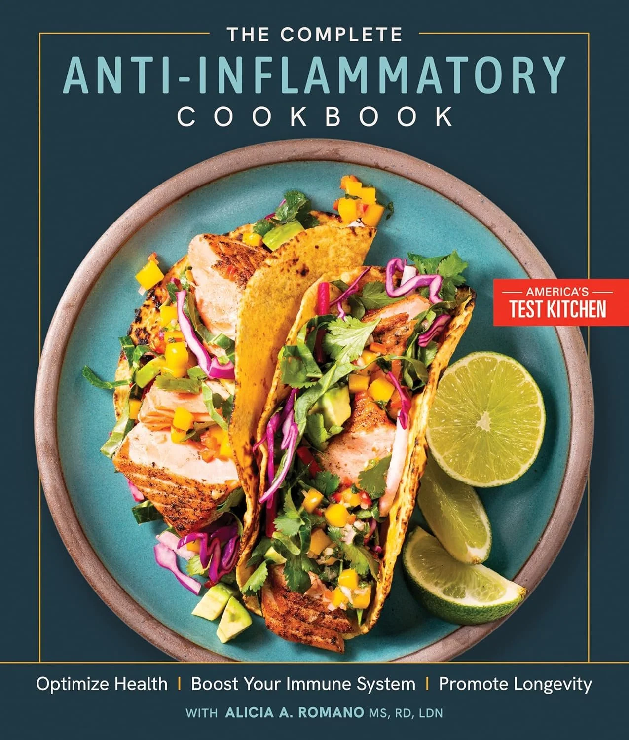 the complete anti-inflammatory cookbook : optimize health, boost your immune system, promote longevity