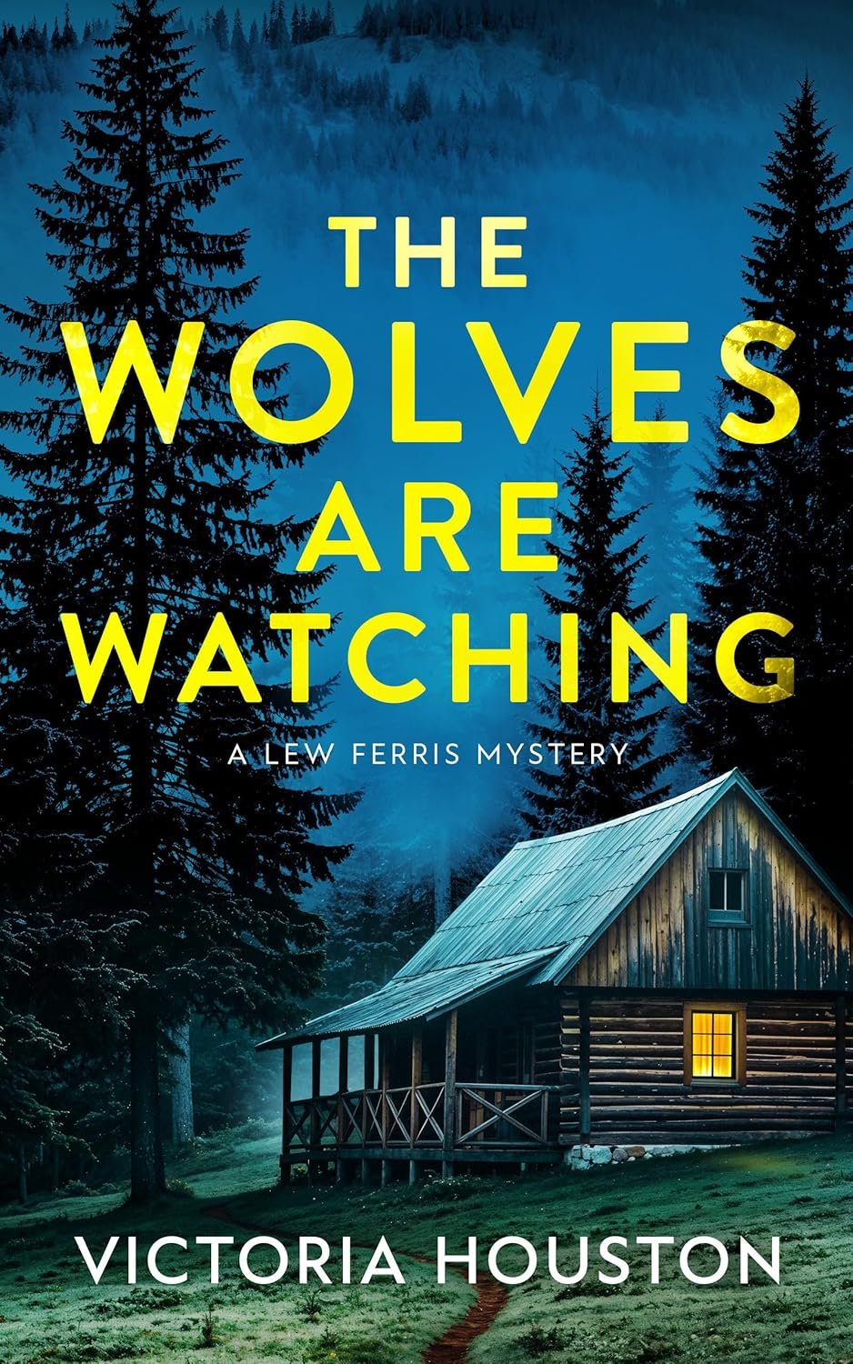 the wolves are watching by victoria houston
