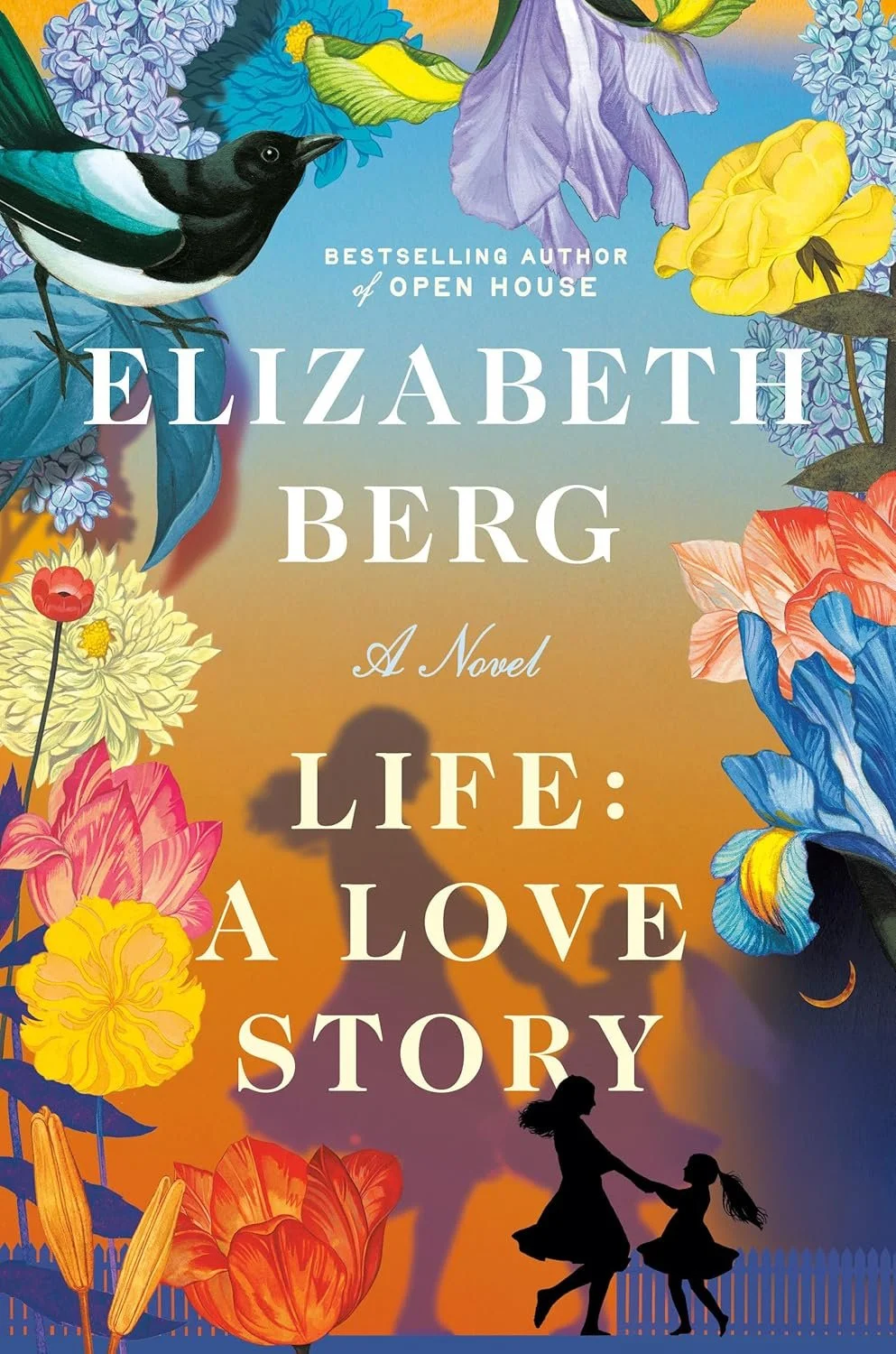 life : a love story by elizabeth berg