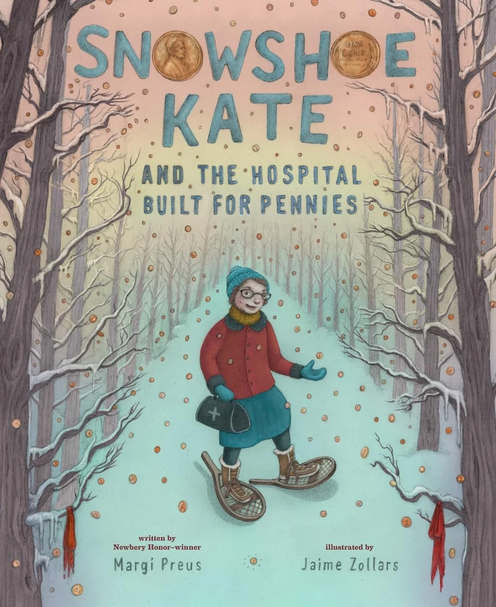 snowshoe kate and the hospital built for pennies by margi preus