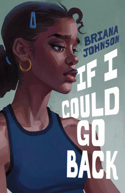 if i could go back by briana johnson