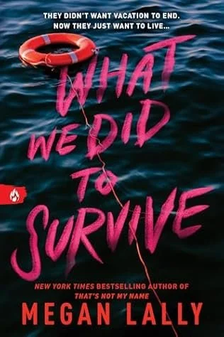 WHAT WE DID TO SURVVE BY MEGAN LALLY