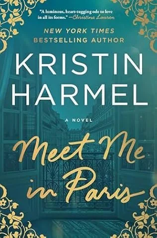 Meet me in paris by kristin harmel