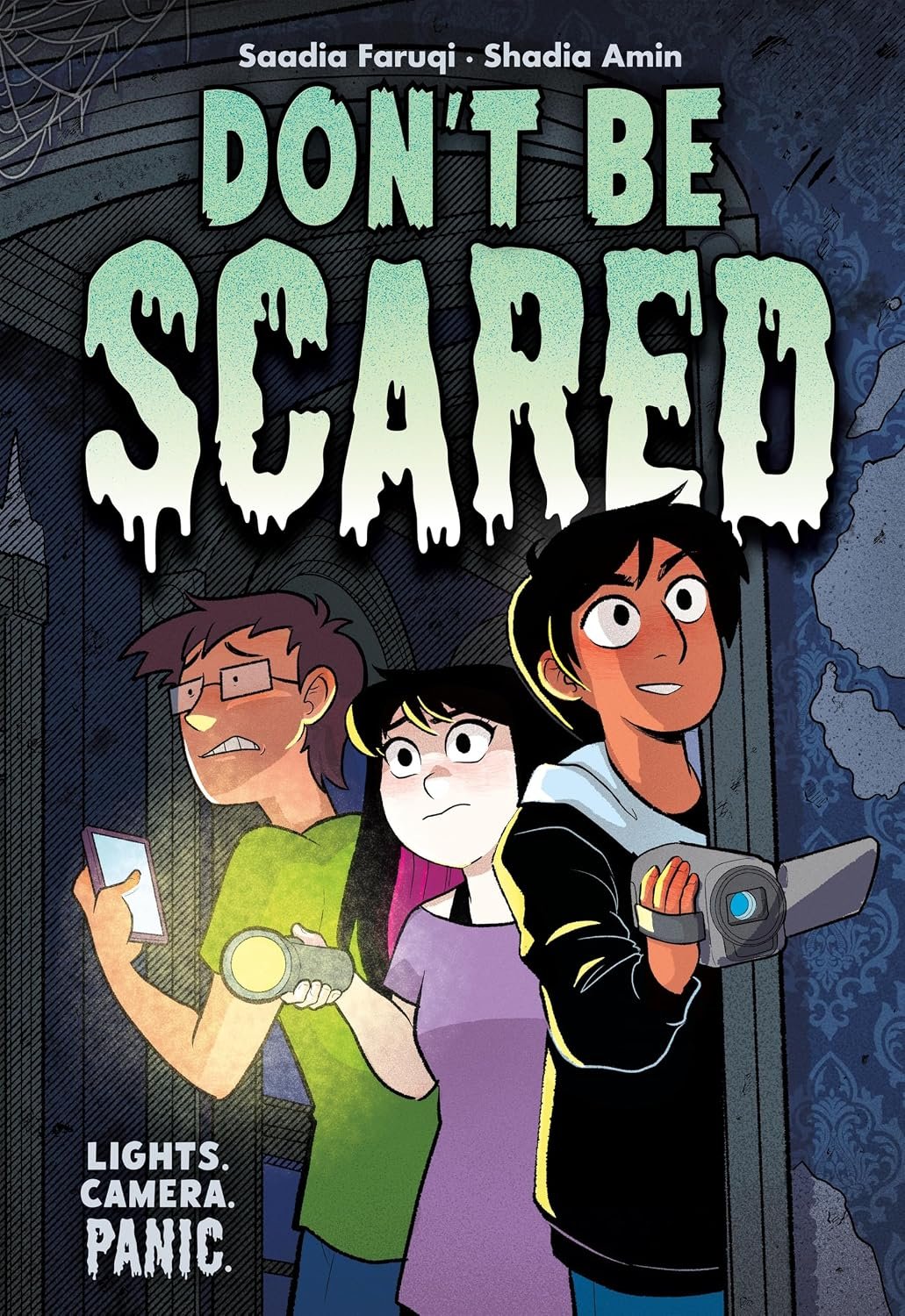 Don't Be Scared : A Graphic Novel by saadia faruqi