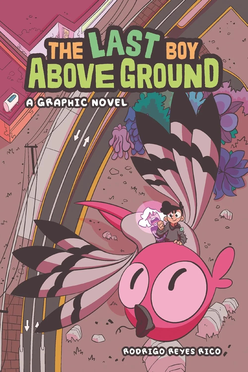 the last boy above ground : a graphic novel by rodrigo reyes rico