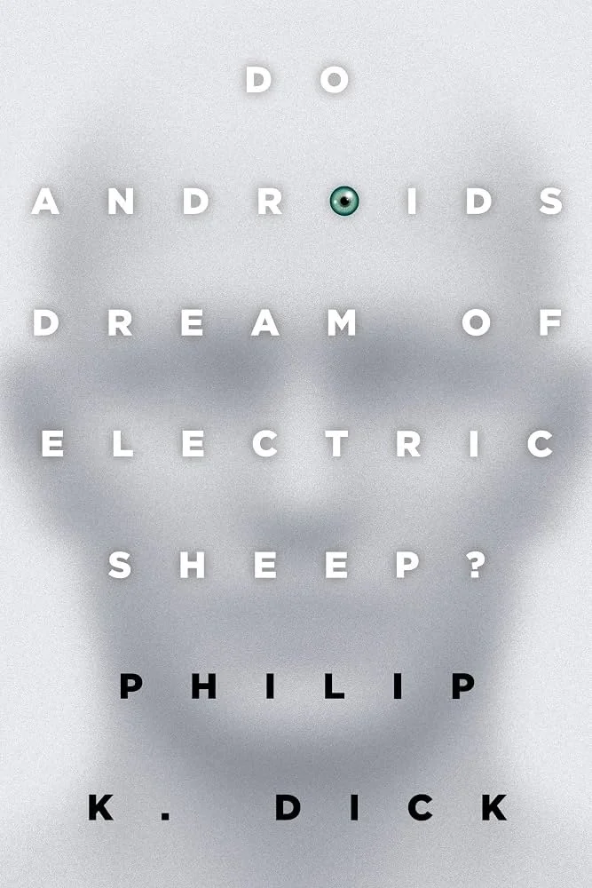 do androids dream of electric sheep? by philip k dick
