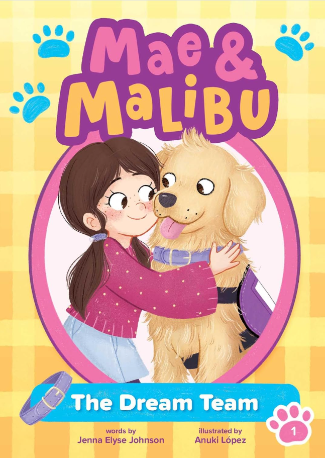 mae &amp; malibu : the dream team by jenna elyse johnson