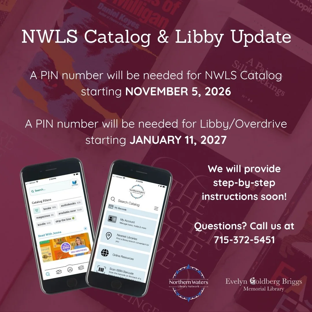 Starting November 5th, Northern Waters account holders will need to log in with a 4 to 6 PIN number along with their library card number.

We will provide step-by-step documentation (with screenshots!) for those who need it soon! Give us a call with 