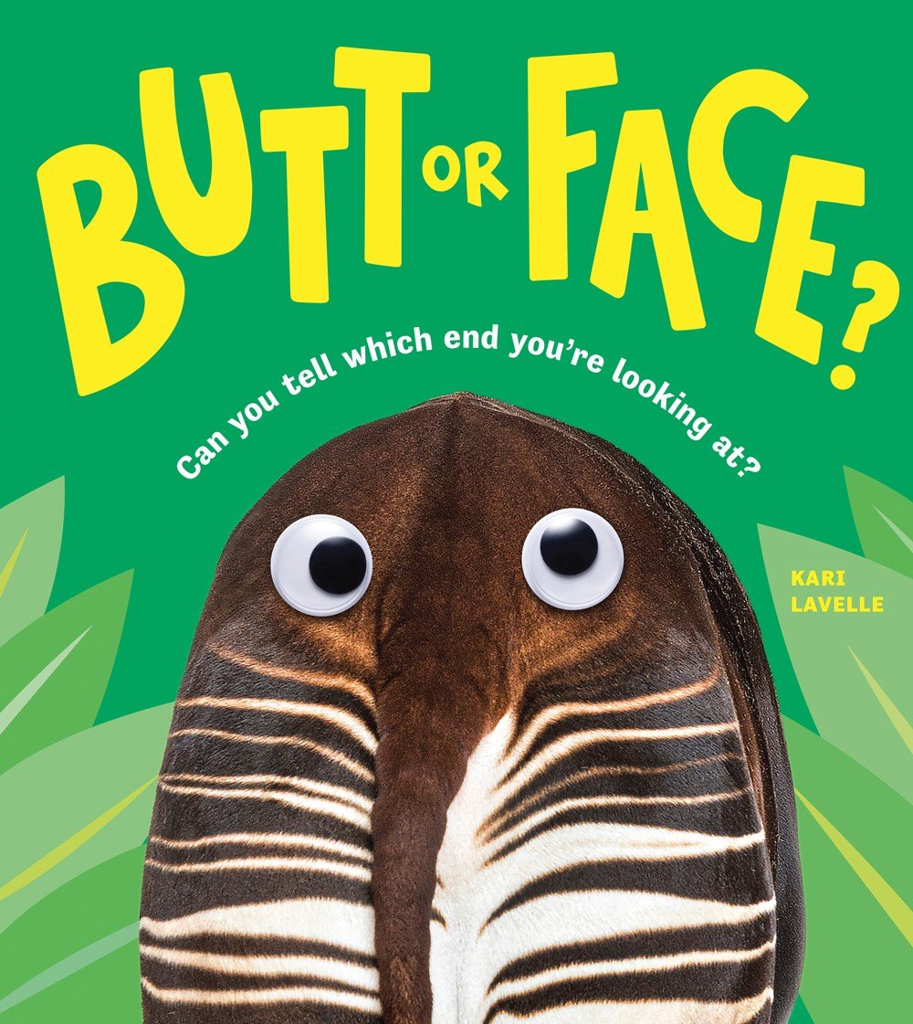 Butt or Face? by Kari Lavelle — Evelyn Goldberg Briggs Memorial Library, Iron River Public Library, Iron River