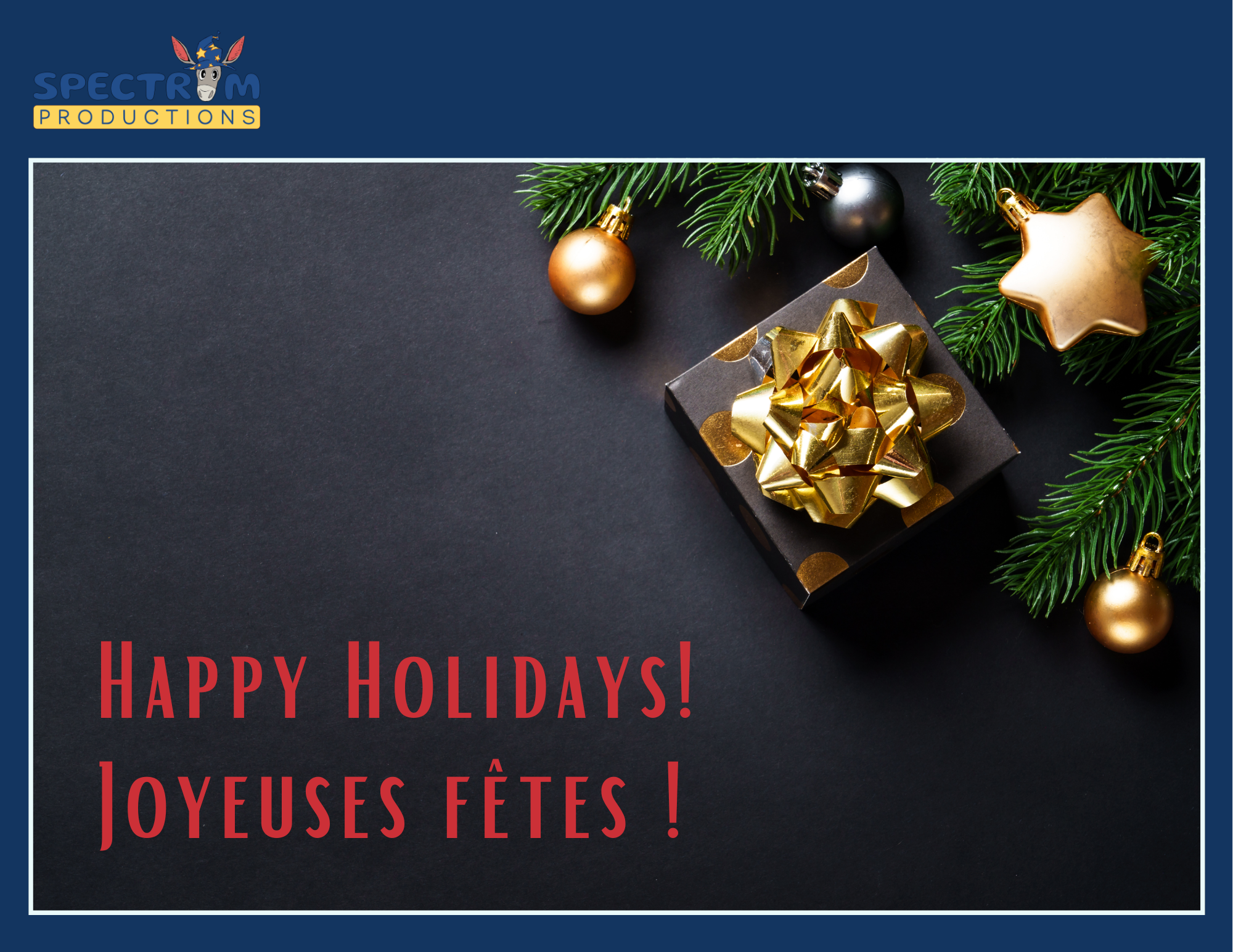 HAPPY HOLIDAYS!