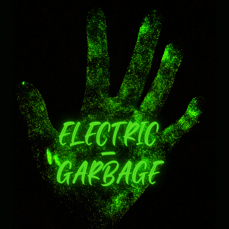 Electric Garbage 