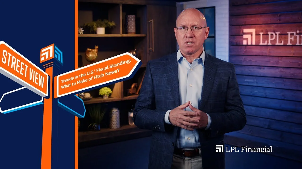 Trends in the U.S.’ Fiscal Standing: What to Make of Fitch News? | LPL Street View