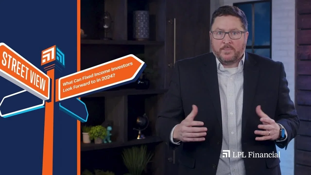 What Can Fixed Income Investors Look Forward to in 2024 | LPL Street View