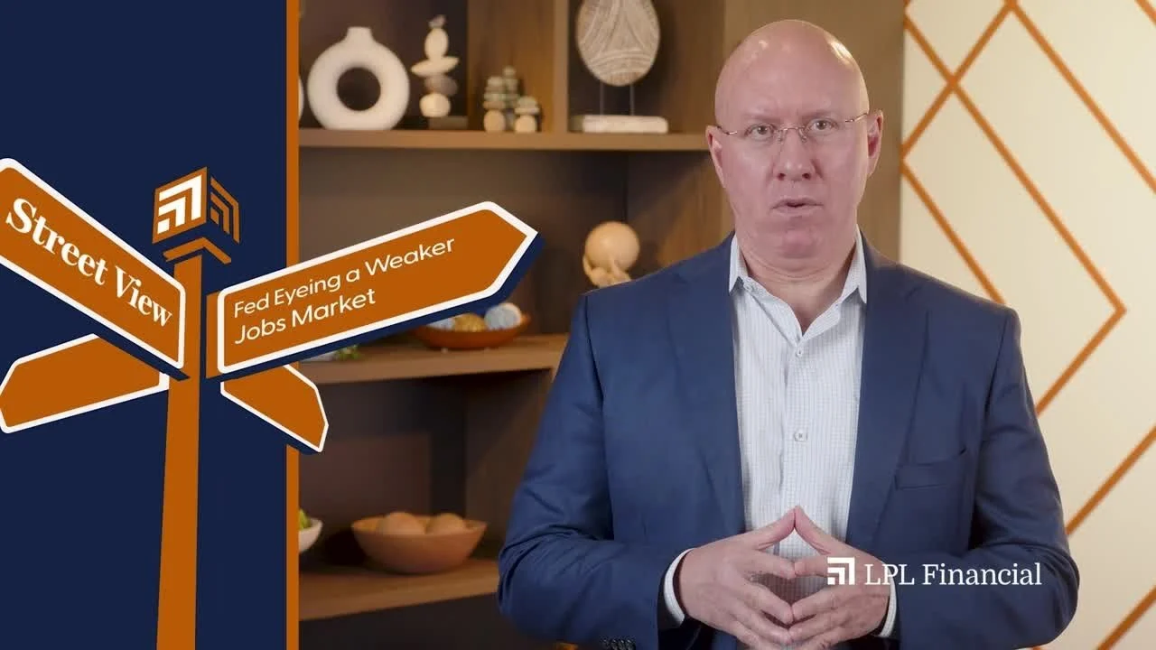 Fed Eyeing a Weaker Jobs Market | LPL Street View