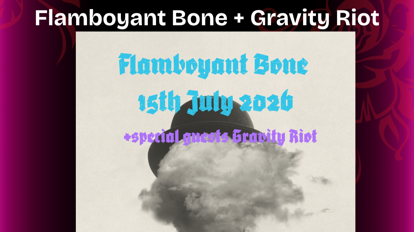 FLAMBOYANT BONE + GRAVITY RIOT