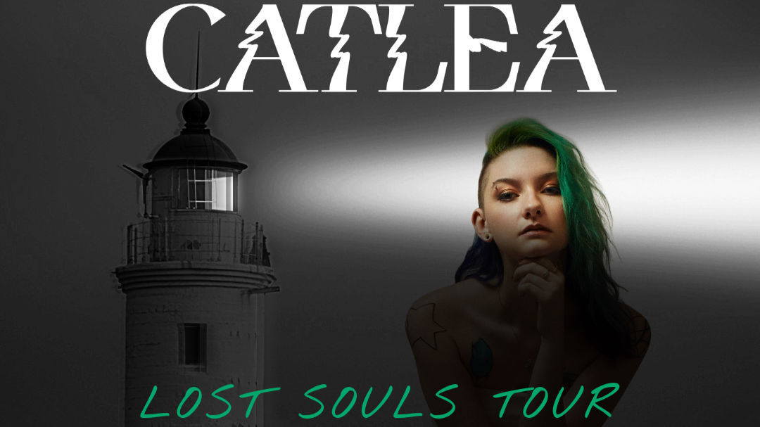 CATLEA : Lost Souls Tour