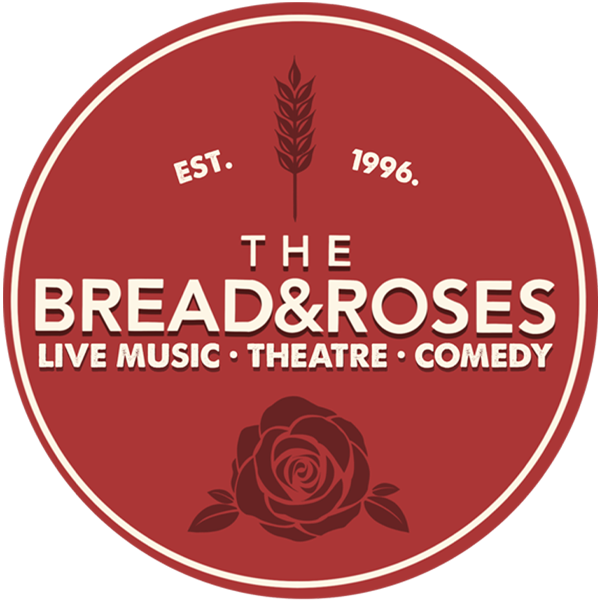 Glastonbury Showcase — Bread and Roses