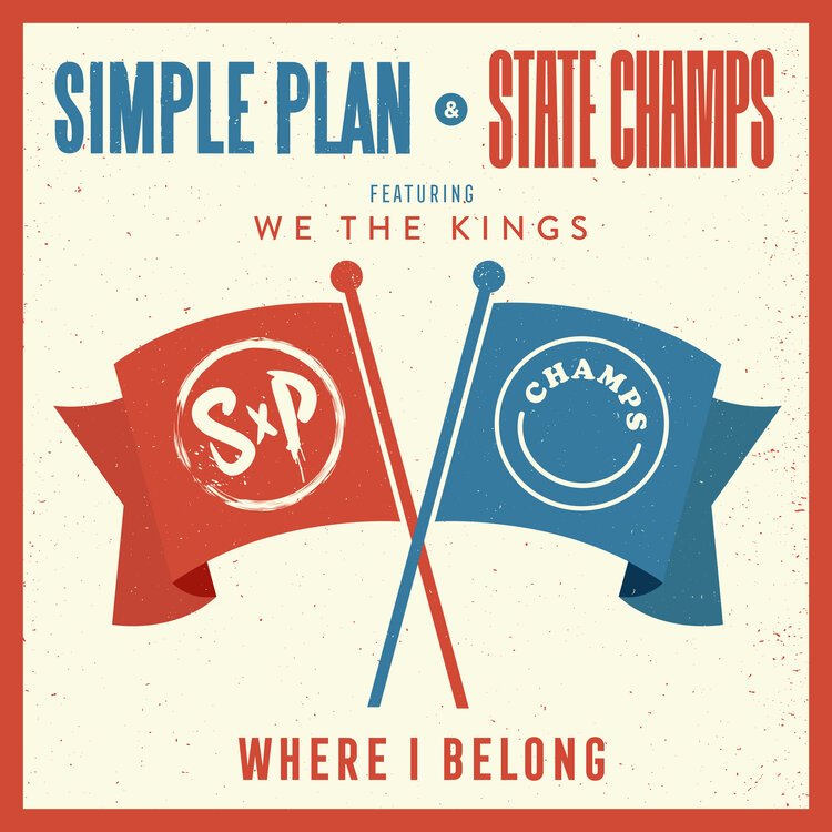 SIMPLE PLAN &amp; STATE CHAMPS FT. WE THE KINGS - Where I Belong