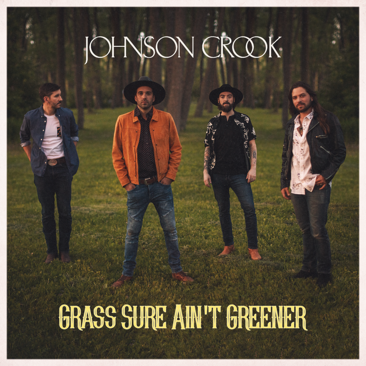 JOHNSON CROOK - Grass Sure Ain’t Greener