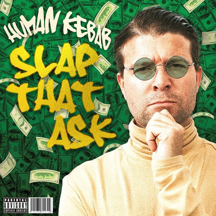 HUMAN KEBAB - Slap That Ask