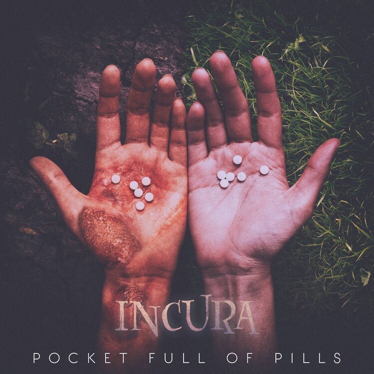 INCURA - Pocket Full Of Pills