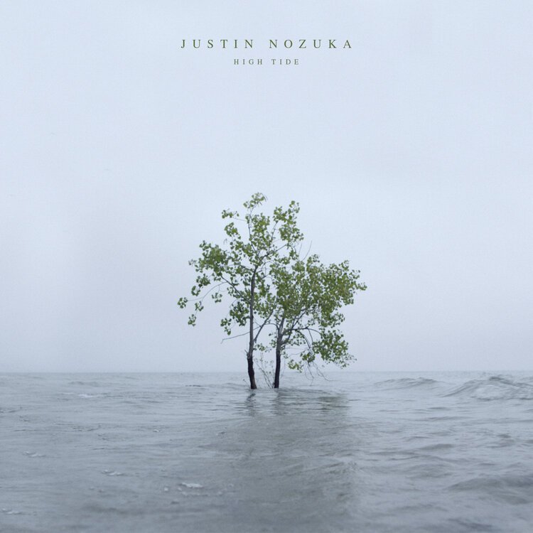 JUSTIN NOZUKA - High Tide