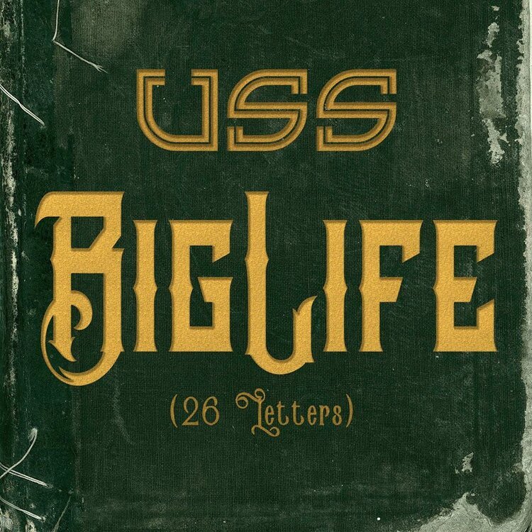 USS - Big Life (26 Letters)
