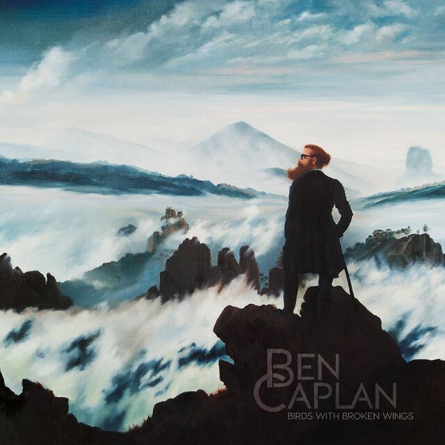 BEN CAPLAN - Birds With Broken Wings