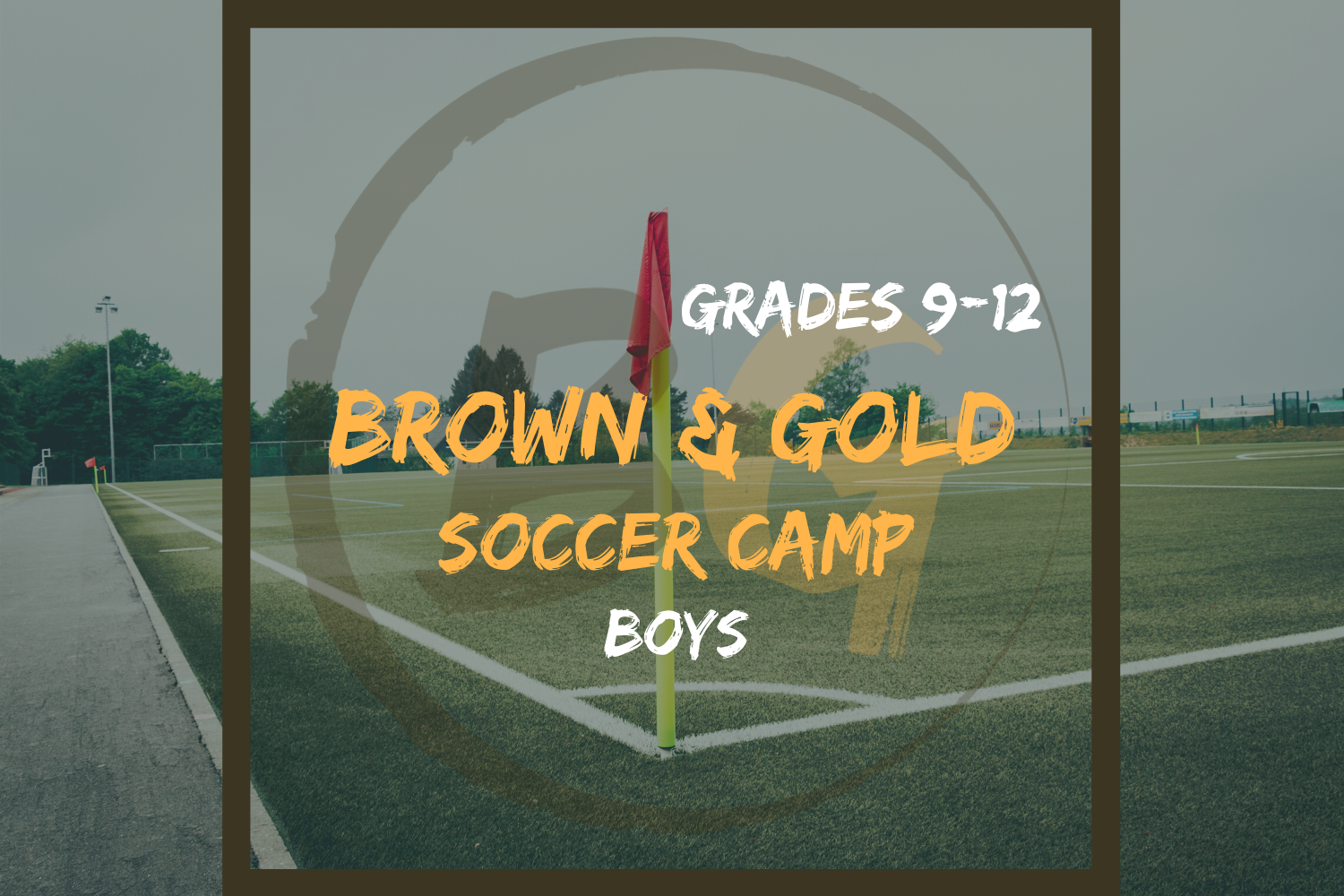 Brown &amp; Gold Soccer Camp 2026 (Boys 9th-12th Grade)