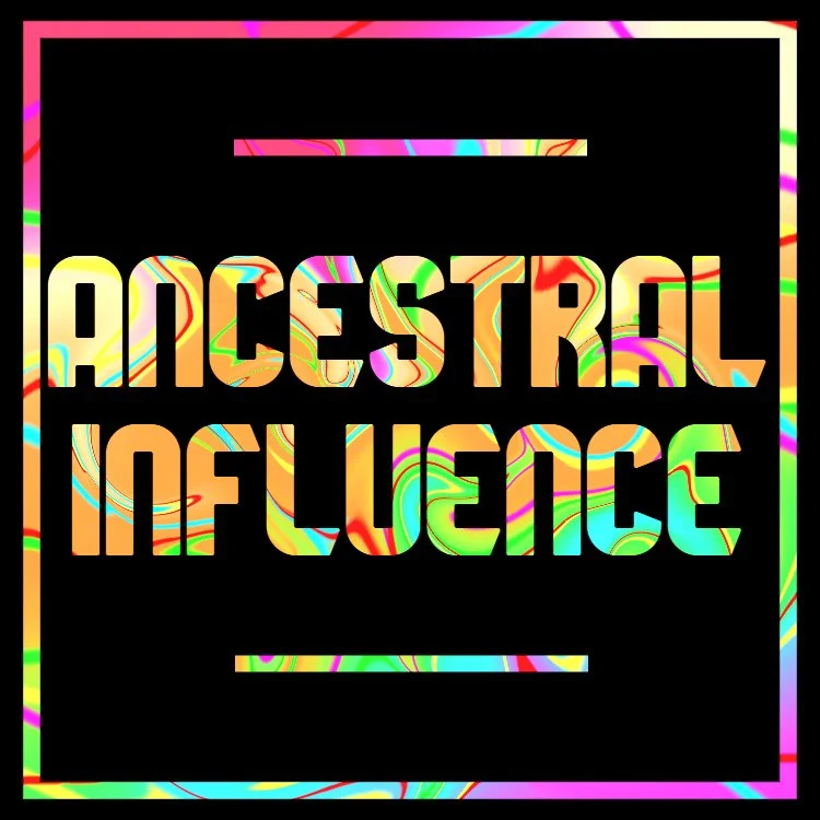 Ancestral Influence